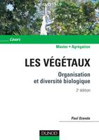 Les végétaux - 2ème édition - Organisation et diversité biologique, Organisation et diversité biologique