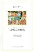 Ethique et éducation / défis pour un nouveau millénaire : à partir d'un entretien avec le Dalaï Lama, défis pour un nouveau millénaire