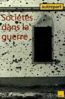 SOCIETES DANS LA GUERRE