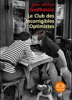 Le Club des incorrigibles optimistes, Livre audio 2 CD MP3 - 589 Mo + 594 Mo