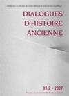 Dialogues d'histoire ancienne, n° 33-2/2007