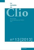 Le Cartable de Clio, n°13/2013, Revue suisse sur les didactiques de l'histoire