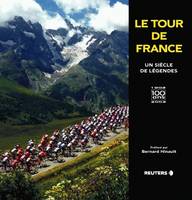 Le Tour de France, Un siècle de légendes