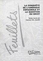 La conquête de l'Amérique espagnole et la question du droit