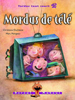 Mordus de télé