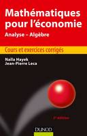 Mathématiques pour l'économie - 5e éd. - Analyse/Algèbre - Cours et exercices corrigés, Analyse/Algèbre - Cours et exercices corrigés