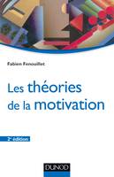 Les théories de la motivation - 2e éd.