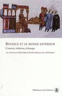 Byzance et le monde extérieur, Contacts, relations, échanges
