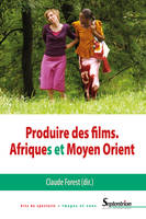 Produire des films, Afriques et Moyen Orient