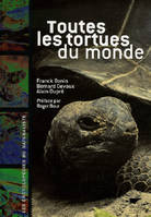 Reptiles - Amphibiens Toutes les tortues du monde