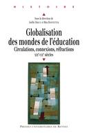 Globalisation des mondes de l'éducation, Circulation, connexions, réfractions (XIXe et XXe siècles)