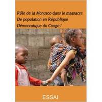 Rôle de la MONUSCO dans les massacres de populations en République démocratique du Congo !