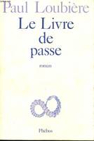 Le Livre de passe   ou Histoires savantes et ordinaires du petit marquis de Diallèle