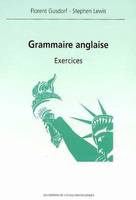 Grammaire anglaise - Exercices, exercices