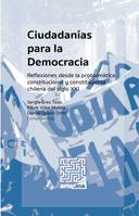 Ciudadanías para la Democracia, Reflexiones desde la problemática constitucional y constituyente chilena del siglo XXI