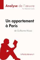Un appartement à Paris de Guillaume Musso (Analyse de l'oeuvre), Analyse complète et résumé détaillé de l'oeuvre