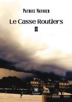 Le Casse Routiers, Roman