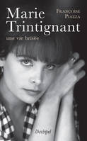 Marie Trintignant, Une vie brisée