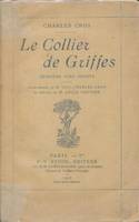 Le collier de griffes. Derniers vers inédits