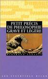 Petit précis de philosophie grave et légère