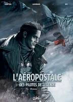 L'Aéropostale - Des Pilotes de légende T05, Mermoz - Livre II