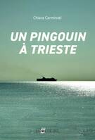 Un pingouin à Trieste