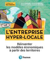 L'entreprise hyper-locale, Réinventer les modèles économiques à partir des territoires