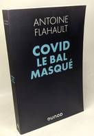 Covid, le bal masqué, Bilan mondial et stratégies gagnantes