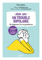 Vivre avec un trouble bipolaire, Du diagnostic à la vie quotidienne