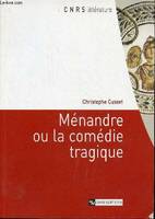 Ménandre ou la comédie tragique