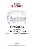 Mémoires sur les Grands-Jours tenus à Clermont en 1665 et 1666.