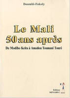 Le Mali 50 ans après