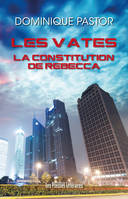 LES VATES LA CONSTITUTION DE REBECCA