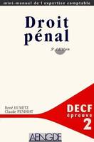 DECF, EPREUVE N.2. DROIT PENAL, 3EME EDITION, DECF épreuve n °2