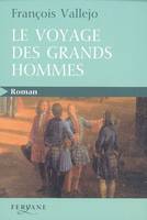 Le voyage des grands hommes