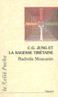 C.G. Jung et la sagesse tibétaine, Orient-Occident