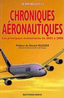 2, Chroniques aéronautiques - Les principaux événements de 2003 à 2008, les principaux événements de 2003 à 2008