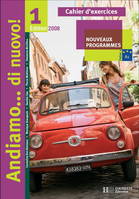 Andiamo...di nuovo ! 1 - Italien - Cahier d'activités - Nouvelle Edition 2008, Ex