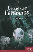 L'école des fantômes - T1 : Dans de beaux draps