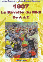 1907 - la révolte du Midi de A à Z
