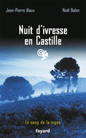 Le sang de la vigne, Nuit d'ivresse en Castille