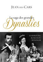 La saga des grandes dynasties