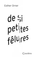 De si petites fêlures