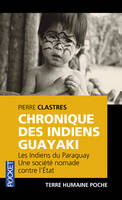 Chronique des indiens Guayaki