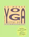 Le petit livre du yoga