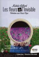 Les fleurs de l'invisible - Entretiens avec Pascal Pique