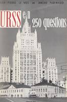 L'U.R.S.S. en 250 questions, La réalité soviétique