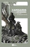 Camisards of the Cévennes, A lesson in resistance