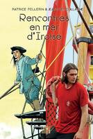 Rencontres en mer d'Iroise, Patrick Pellerin & Jean-Yves Guillaume