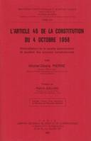 l'article 45 de la constitution du 4 octobre 1958, rationalisation de la navette parlementaire et équilibre des pou voirs constitutionnels